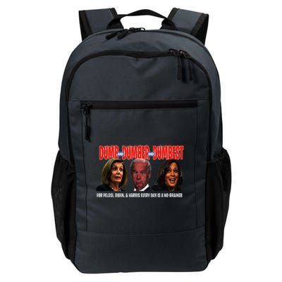 Pelosi Biden Harris Are Dumb & Dumber & Dumbest Funny Daily Commute Backpack