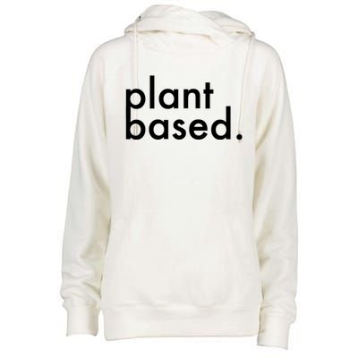 Plant Based Healthy Veganism Gift Womens Funnel Neck Pullover Hood