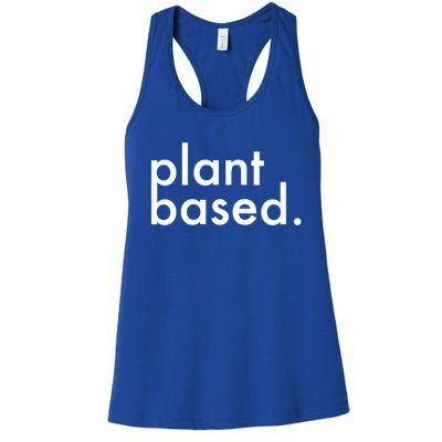 Plant Based Healthy Veganism Gift Women's Racerback Tank