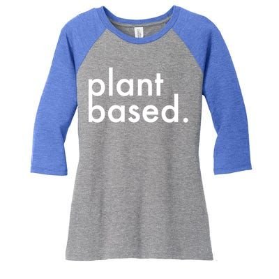 Plant Based Healthy Veganism Gift Women's Tri-Blend 3/4-Sleeve Raglan Shirt