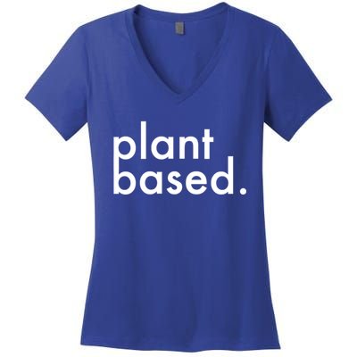 Plant Based Healthy Veganism Gift Women's V-Neck T-Shirt