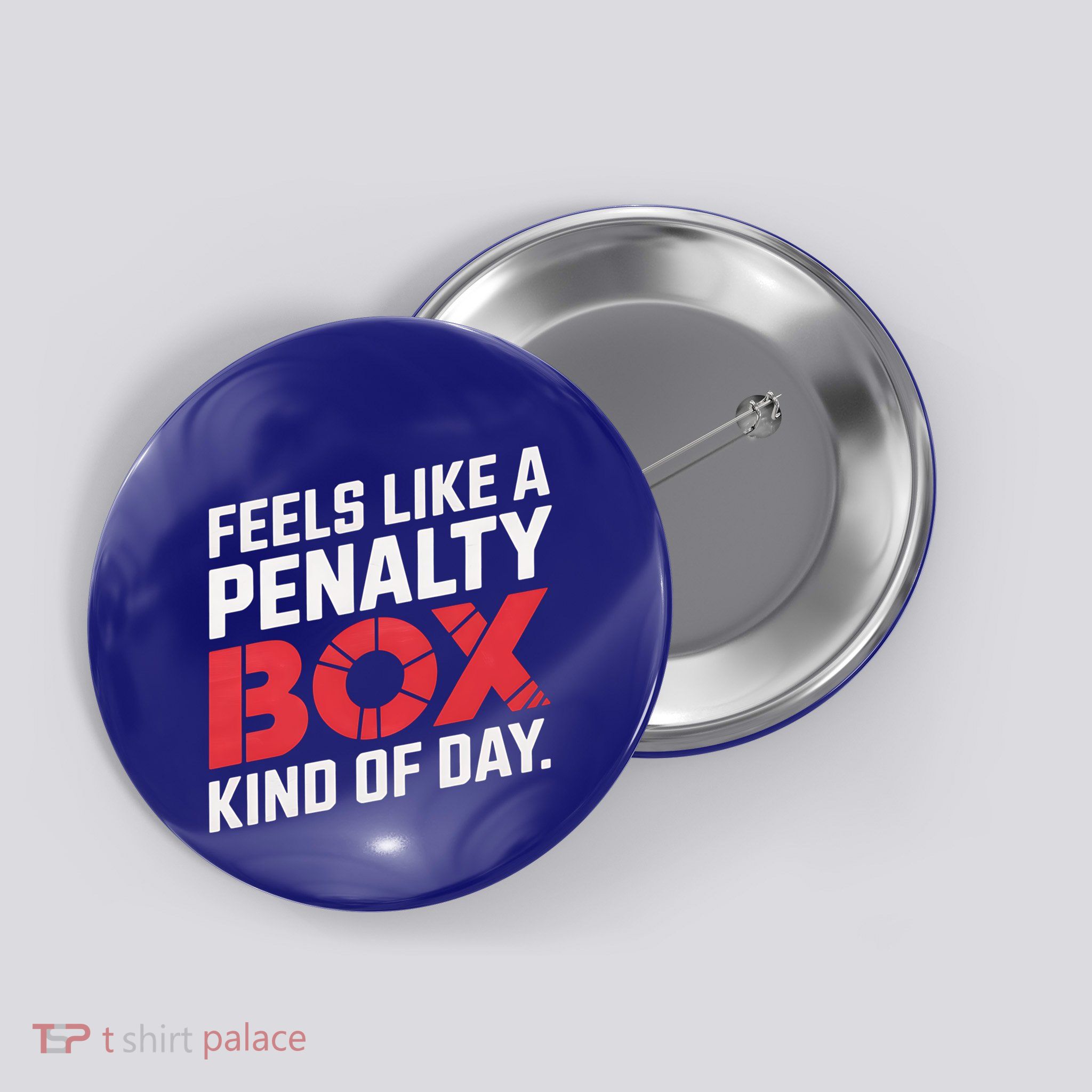 Penalty Box Hockey Feels Like A Penalty Box Kind Of Day Gift Button