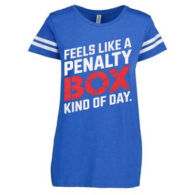 Penalty Box Hockey Feels Like A Penalty Box Kind Of Day Gift Enza Ladies Jersey Football T-Shirt