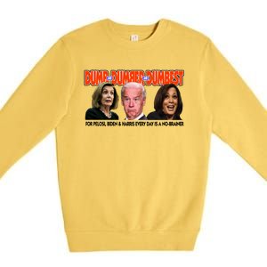 Pelosi Biden Harris Dumb And Dumber And Dumbest Funny Anti Biden Premium Crewneck Sweatshirt