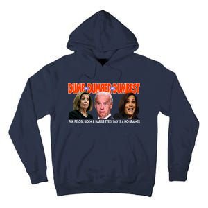 Pelosi Biden Harris Dumb And Dumber And Dumbest Funny Anti Biden Tall Hoodie