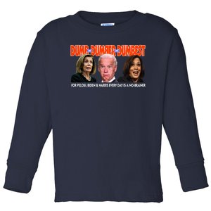 Pelosi Biden Harris Dumb And Dumber And Dumbest Funny Anti Biden Toddler Long Sleeve Shirt