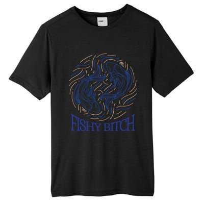 Pisces Birthday Horoscope Fishy Bitch Gift Tall Fusion ChromaSoft Performance T-Shirt