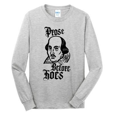 Prose Before Hoes Tall Long Sleeve T-Shirt