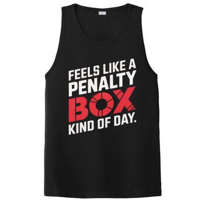 Penalty Box Hockey Feels Like A Penalty Box Kind Of Day Gift PosiCharge Competitor Tank