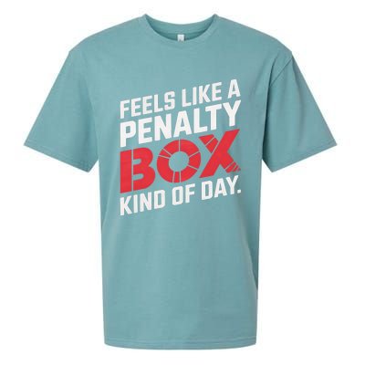 Penalty Box Hockey Feels Like A Penalty Box Kind Of Day Gift Sueded Cloud Jersey T-Shirt