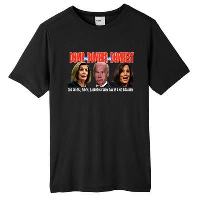 Pelosi Biden Harris Are Dumb & Dumber & Dumbest Tall Fusion ChromaSoft Performance T-Shirt