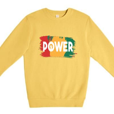 Power Black History Freedom Gift For Black History Month Premium Crewneck Sweatshirt