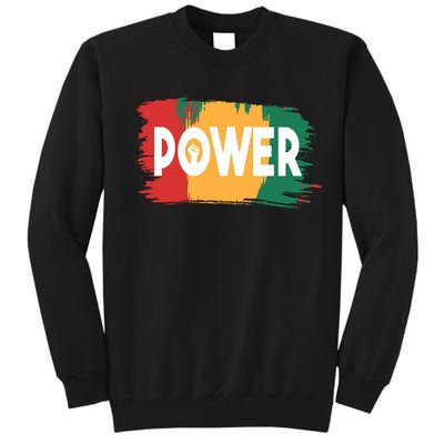 Power Black History Freedom Gift For Black History Month Tall Sweatshirt