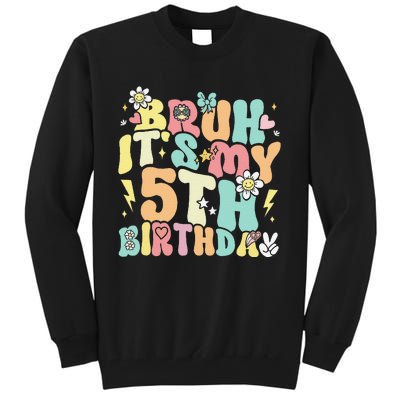 Pastel Bruh ItS My 5th Birthday 5 Year Old Birthday Tall Sweatshirt