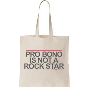 Pro Bono Is Not A Rock Star By Lawphrases Tote Bag