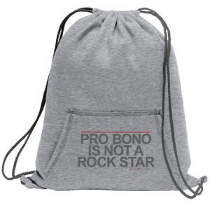 Pro Bono Is Not A Rock Star By Lawphrases Sweatshirt Cinch Pack Bag