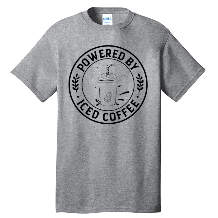 Powered By Iced Coffee Tall T-Shirt