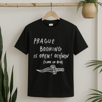 Prague Booking Is Open Oct Nov Link In Bio T-Shirt
