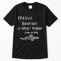 Prague Booking Is Open Oct Nov Link In Bio Tall T-Shirt