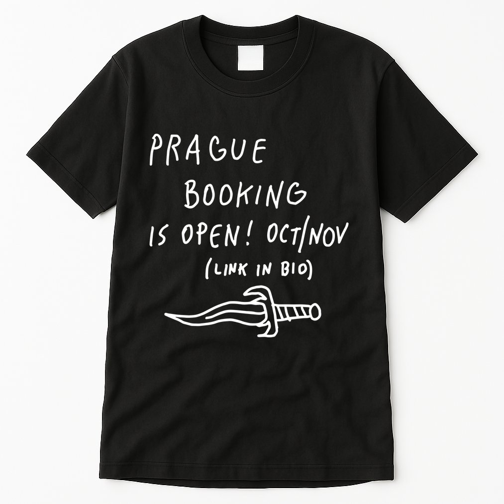 Prague Booking Is Open Oct Nov Link In Bio Tall T-Shirt