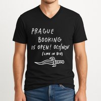 Prague Booking Is Open Oct Nov Link In Bio V-Neck T-Shirt