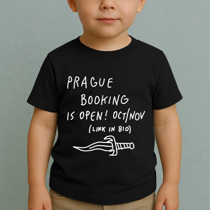 Prague Booking Is Open Oct Nov Link In Bio Toddler T-Shirt