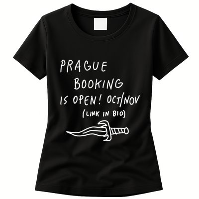 Prague Booking Is Open Oct Nov Link In Bio Womens T-Shirt
