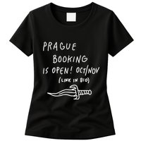 Prague Booking Is Open Oct Nov Link In Bio Womens T-Shirt