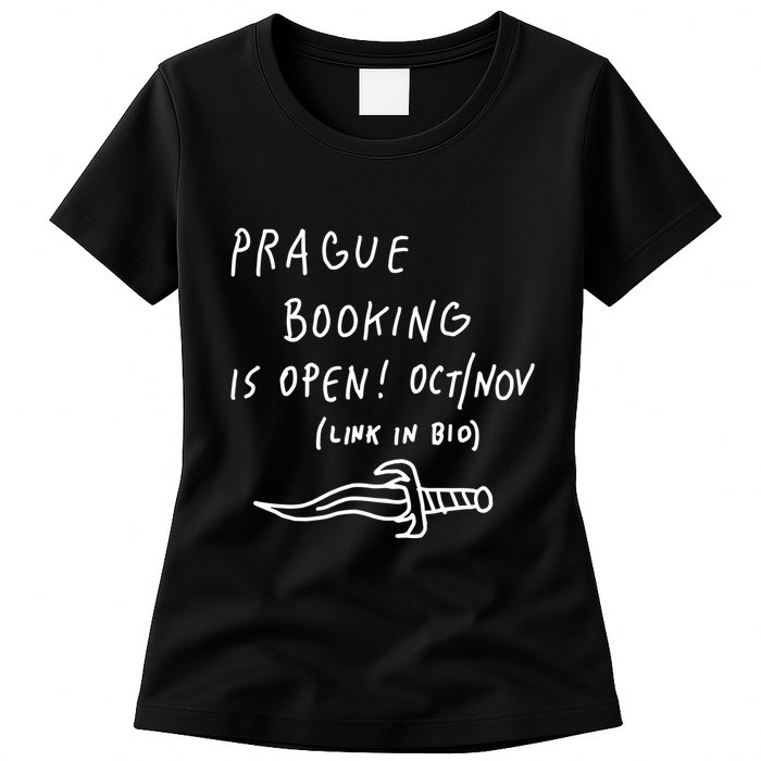 Prague Booking Is Open Oct Nov Link In Bio Womens T-Shirt