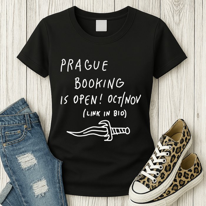Prague Booking Is Open Oct Nov Link In Bio Womens T-Shirt