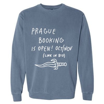 Prague Booking Is Open Oct Nov Link In Bio Garment-Dyed Sweatshirt