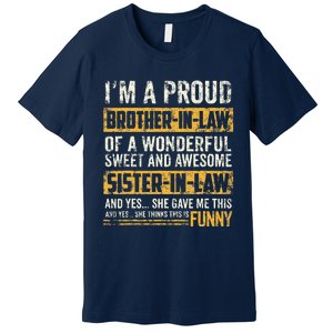 Proud Brother In Law Fathers Day Tee From Sister In Law Premium T-Shirt