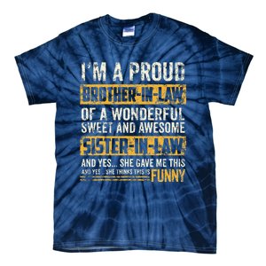 Proud Brother In Law Fathers Day Tee From Sister In Law Tie-Dye T-Shirt