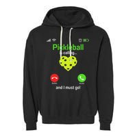 Pickle Ball Is Calling Team Gear & Player Funny Pickleball Garment-Dyed Fleece Hoodie