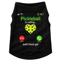 Pickle Ball Is Calling Team Gear & Player Funny Pickleball Doggie Tank