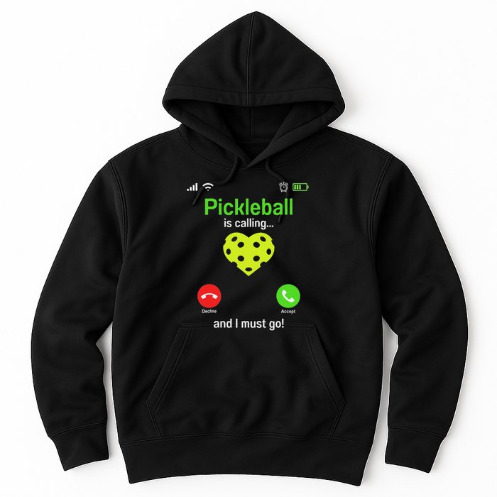 Pickle Ball Is Calling Team Gear & Player Funny Pickleball Hoodie