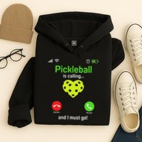 Pickle Ball Is Calling Team Gear & Player Funny Pickleball Hoodie