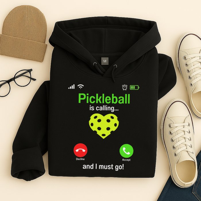Pickle Ball Is Calling Team Gear & Player Funny Pickleball Hoodie
