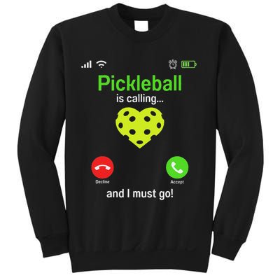 Pickle Ball Is Calling Team Gear & Player Funny Pickleball Sweatshirt