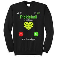 Pickle Ball Is Calling Team Gear & Player Funny Pickleball Sweatshirt