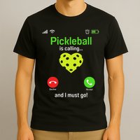 Pickle Ball Is Calling Team Gear & Player Funny Pickleball T-Shirt