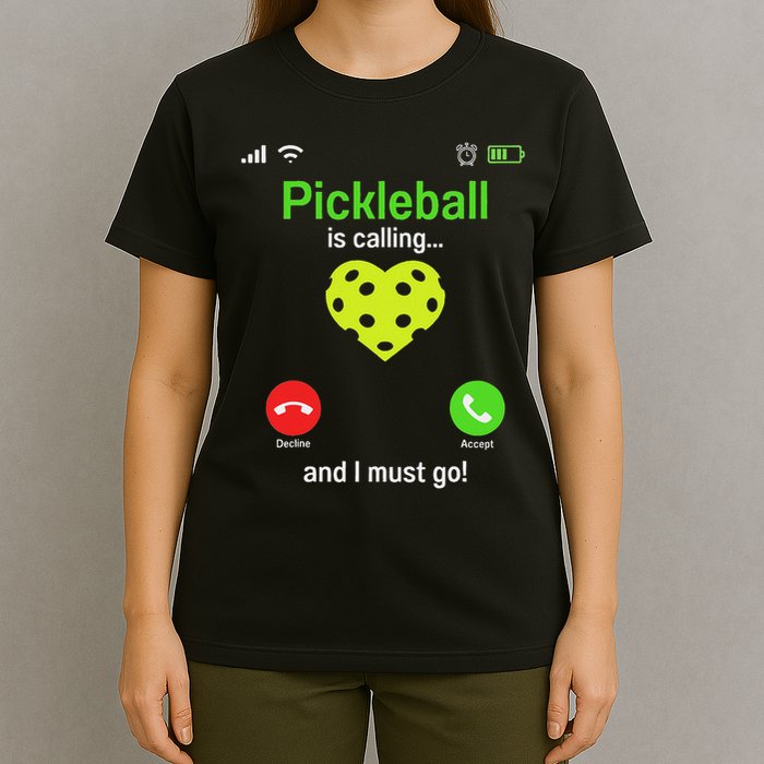Pickle Ball Is Calling Team Gear & Player Funny Pickleball T-Shirt