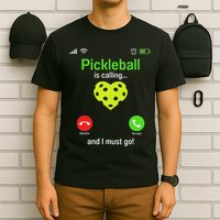 Pickle Ball Is Calling Team Gear & Player Funny Pickleball T-Shirt
