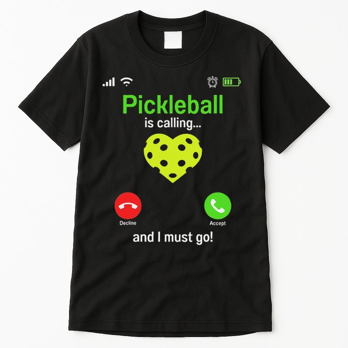 Pickle Ball Is Calling Team Gear & Player Funny Pickleball Tall T-Shirt