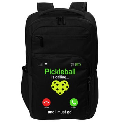 Pickle Ball Is Calling Team Gear & Player Funny Pickleball Impact Tech Backpack