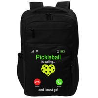Pickle Ball Is Calling Team Gear & Player Funny Pickleball Impact Tech Backpack