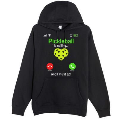 Pickle Ball Is Calling Team Gear & Player Funny Pickleball Premium Pullover Hoodie