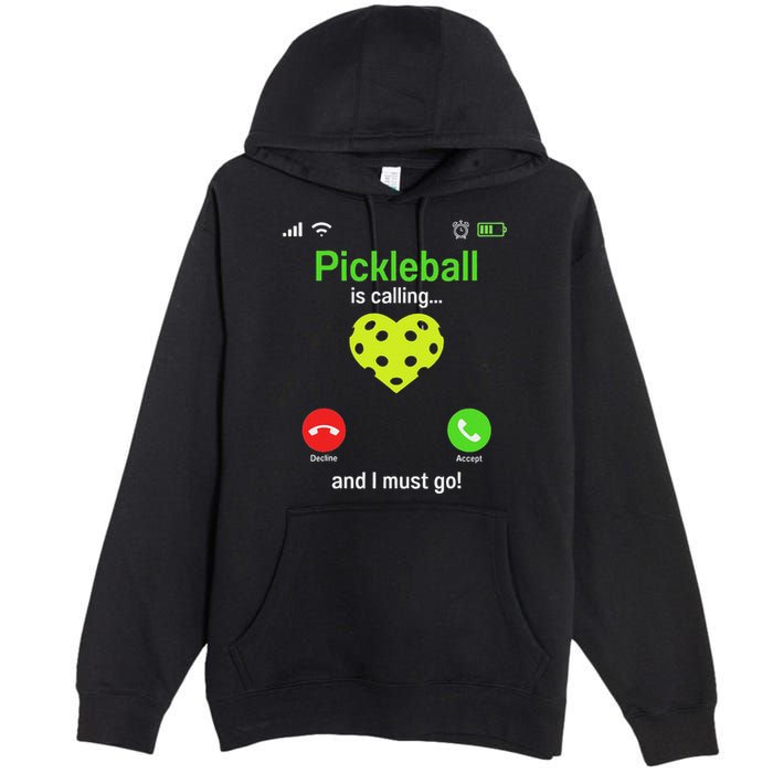 Pickle Ball Is Calling Team Gear & Player Funny Pickleball Premium Pullover Hoodie