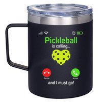 Pickle Ball Is Calling Team Gear & Player Funny Pickleball 12oz Stainless Steel Coffee Mug