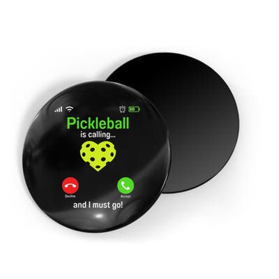 Pickle Ball Is Calling Team Gear & Player Funny Pickleball Magnet
